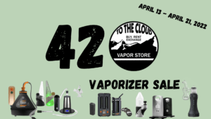 420 vaporizer sales 2022
