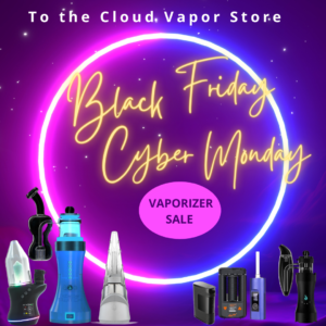 2022 Black Friday Vaporizer Deals